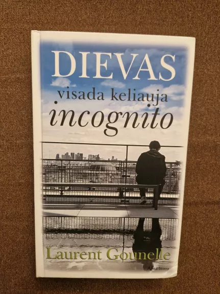 Dievas visada keliauja incognito