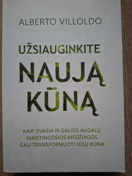 Užsiauginkite naują kūną
