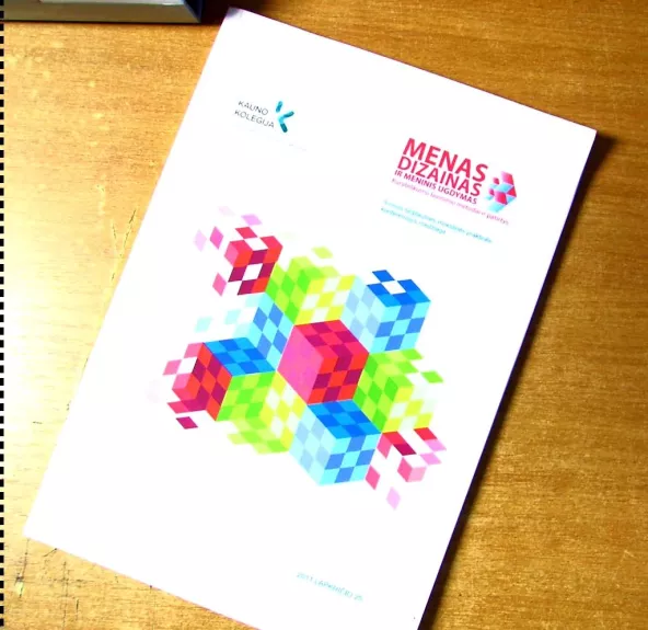 Menas Dizainas ir meninis ugdymas 2011 lapkričio 25