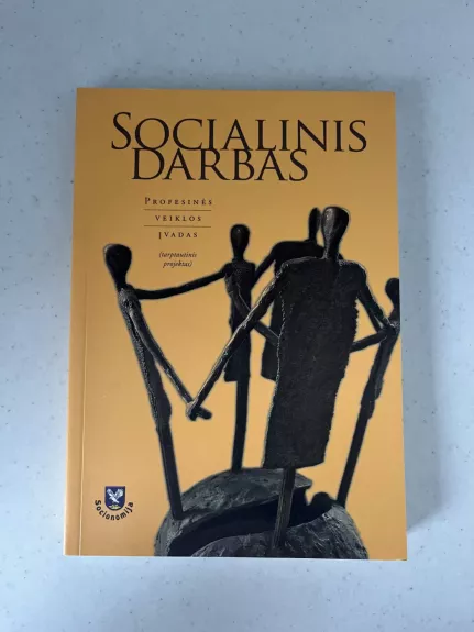 Socialinis darbas. Profesinės veiklos įvadas