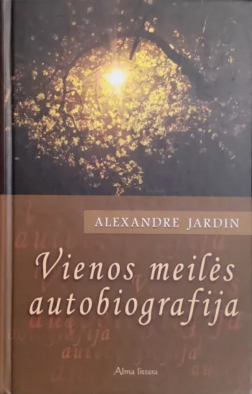 Vienos meilės autobiografija