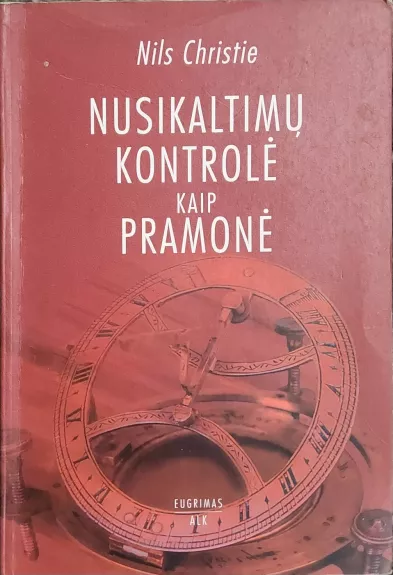 Nusikaltimų kontrolė kaip pramonė