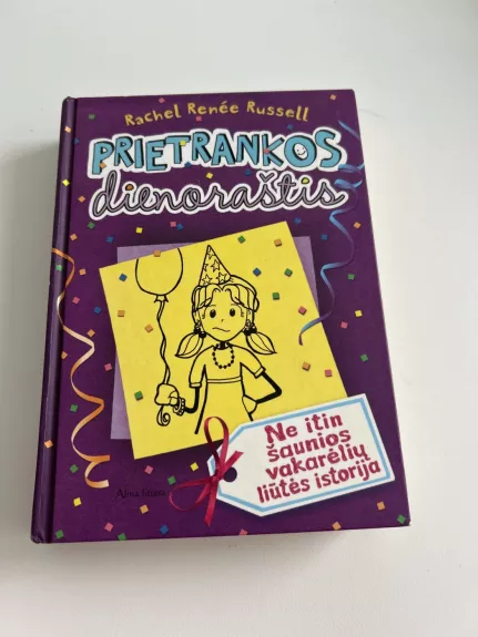 Prietrankos dienoraštis. Ne itin šaunios vakarėlių liūtės istorija