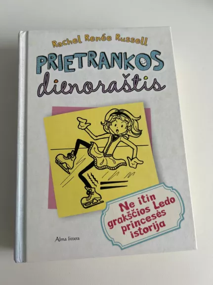 Prietrankos dienoraštis. Ne itin grakščios Ledo princeses istorija.
