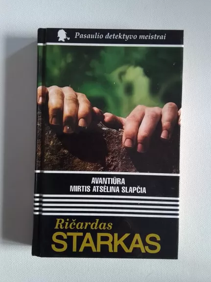 Avantiūra. Mirtis atsėlina slapčia