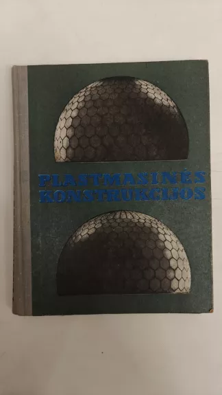 Plastmasinės konstrukcijos