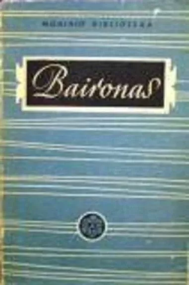 Lyrika. Šiljono kalinys. Manfredas. Kainas