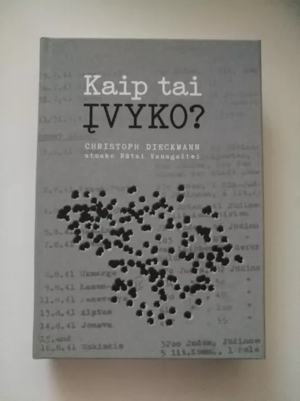 Kaip tai įvyko? Christoph Dieckmann atsako Rūtai Vanagaitei