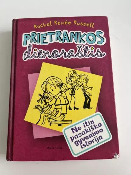 Prietrankos dienoraštis. Ne itin pasakiško gyvenimo istorija