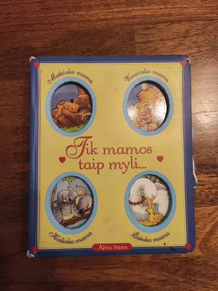 Tik mamos taip myli...