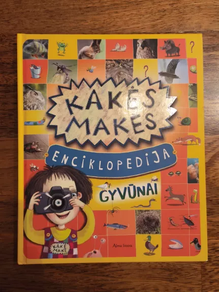 Kakės Makės Enciklopedija GYVŪNAI