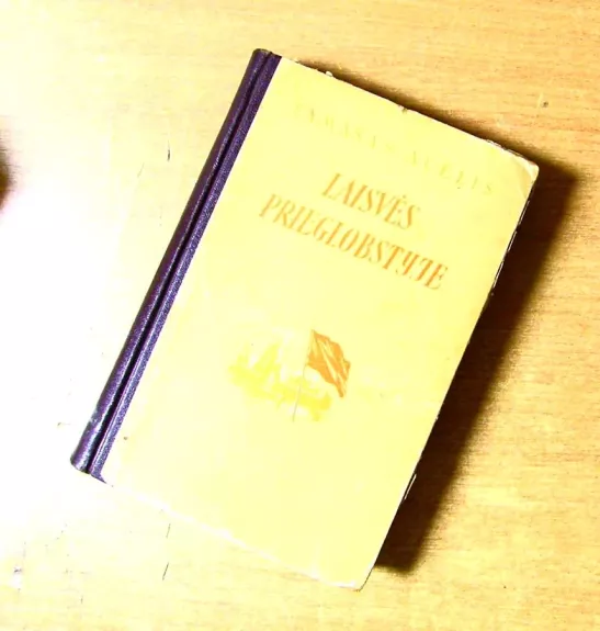 Laisvės prieglobstyje