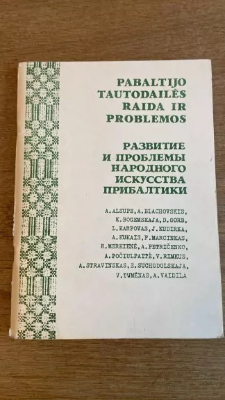 Tautodailės raida ir problemos