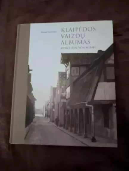 Klaipėdos vaizdų albumas (Ansichten von Memel)