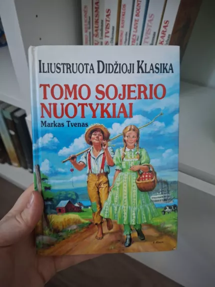 Tomo Sojerio nuotykiai. Iliustruota didžioji klasika