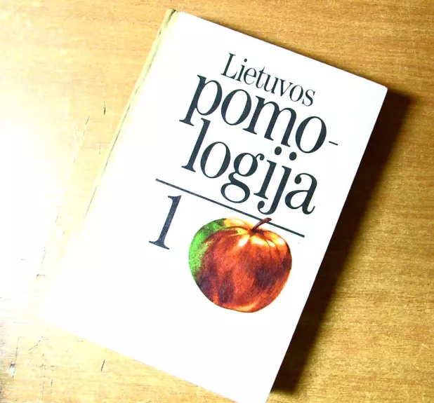 Lietuvos pomologija. 1 t.