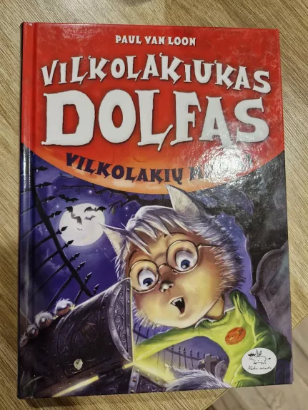 Vilkolakiukas Dolfas. 4 dalis. Vilkolakių miškas.