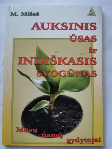 Auksinis ūsas ir indiškasis svogūnas