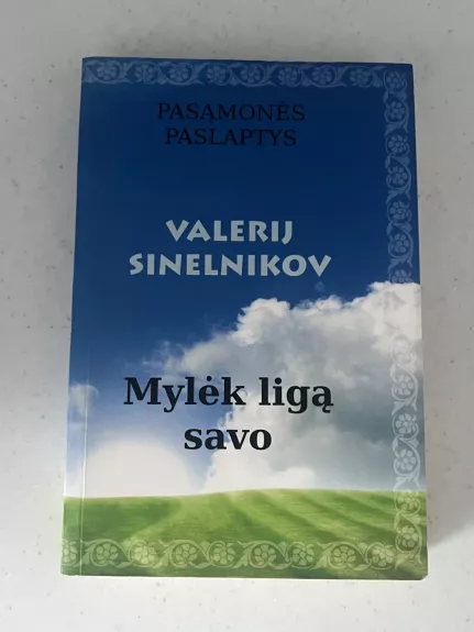 Mylėk ligą savo