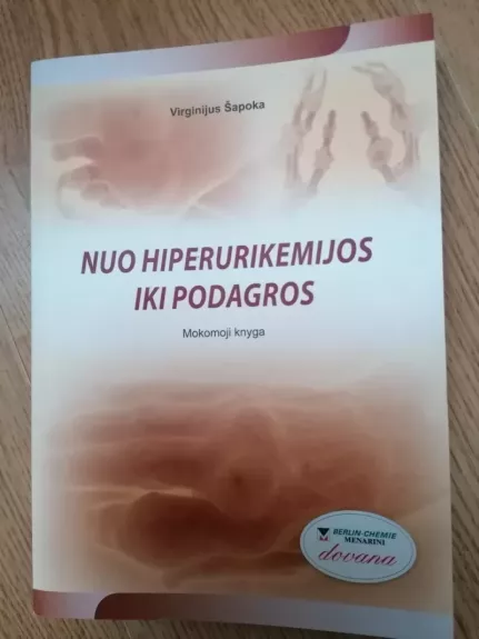 Nuo hiperurikemijos iki podagros