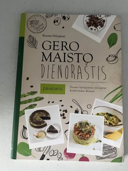 Gero maisto dienoraštis. Pavasaris