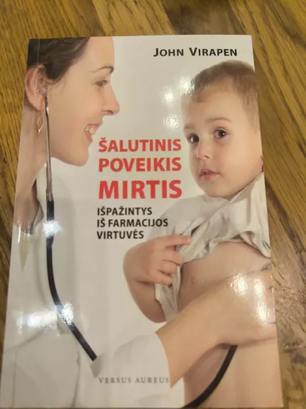 Šalutinis poveikis: mirtis. Išpažintys iš farmacijos virtuvės