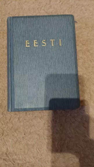 Eesti. Grundriss der geschichte des estnischen volkes