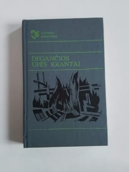 Degančios upės krantai