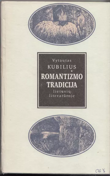 Romantizmo tradicija lietuvių literatūroje