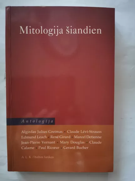 Mitologija šiandien. Antologija