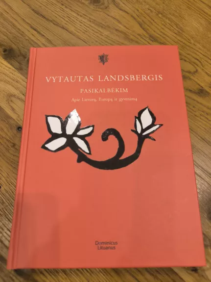 Pasikalbėkim Apie Lietuvą, Europą ir gyvenimą