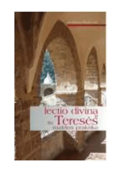 Lectio Divina ir Šv. Teresės maldos praktika