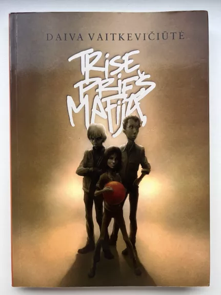 Trise prieš mafiją