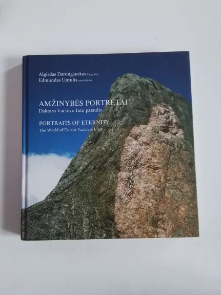 Amžinybės portretai. Daktaro Vaclovo Into pasaulis