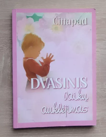Dvasinis vaikų auklėjimas