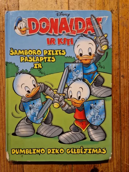 Donaldas ir kiti. Šamboro pilies paslaptis ir dumblino Diko gelbėjimas