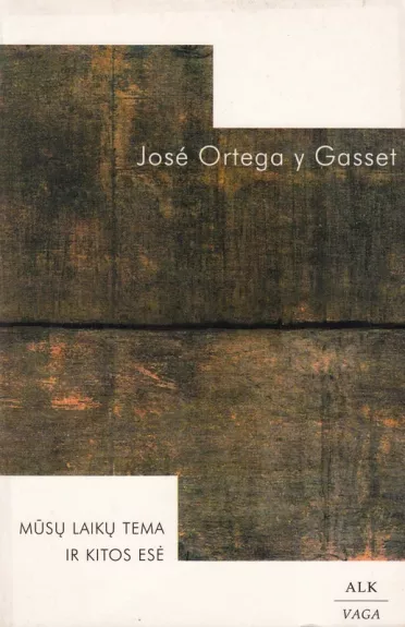 Mūsų laikų tema ir kitos esė