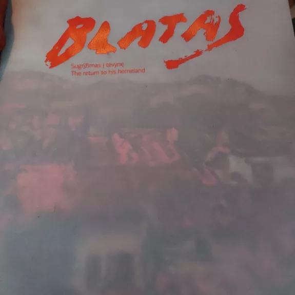 Sugrįžimas į tėvynę. The return to his homeland