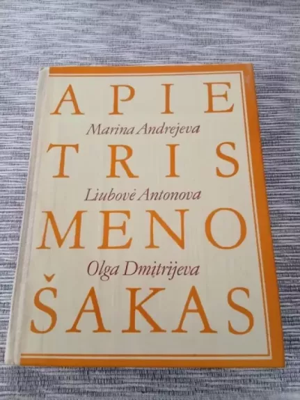 Apie tris meno šakas