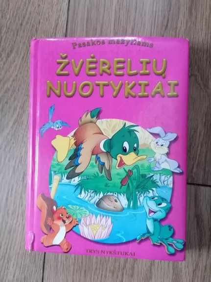 Žvėrelių nuotykiai. Pasakos mažyliams