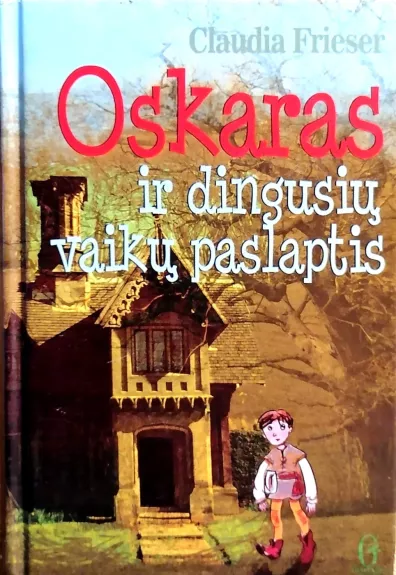 Oskaras ir dingusių vaikų paslaptis