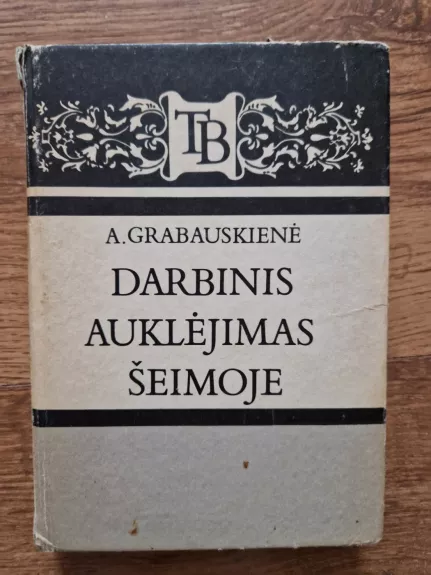 Darbinis auklėjimas šeimoje