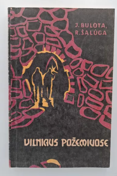 Vilniaus požemiuose