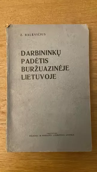 Darbininkų padėtis buržuazinėje Lietuvoje