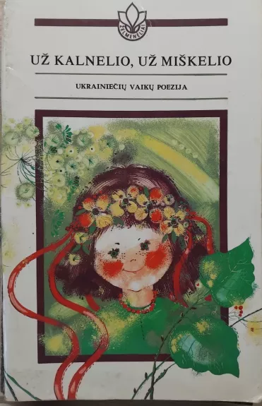 Už kalnelio, už miškelio