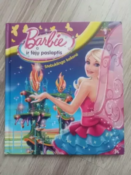 barbie ir fėjų paslaptis stebuklinga kelionė