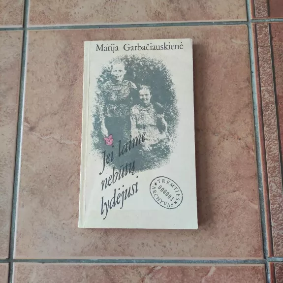 Jei laimė nebūtų lydėjusi