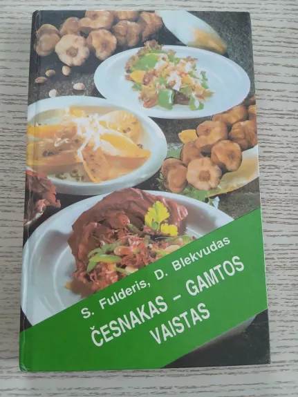 Česnakas-gamtos vaistas