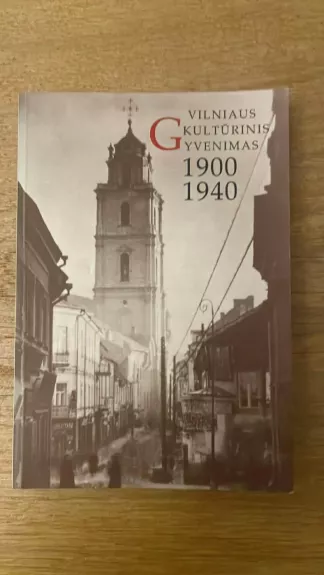 Vilniaus kultūrinis gyvenimas 1900-1940