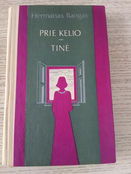 Prie kelio. Tinė